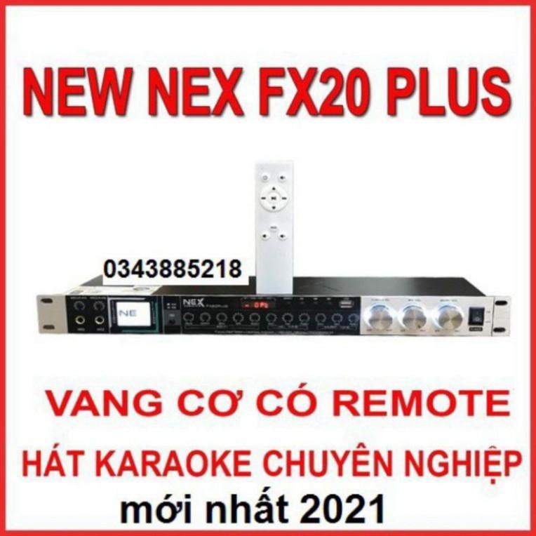 | sẵn hàng| Vang cơ NEX FX20 PLUS CÓ ĐIỀU KHIỂN TỪ XA karaoke chuyên nghiệp âm thanh đỉnh cao