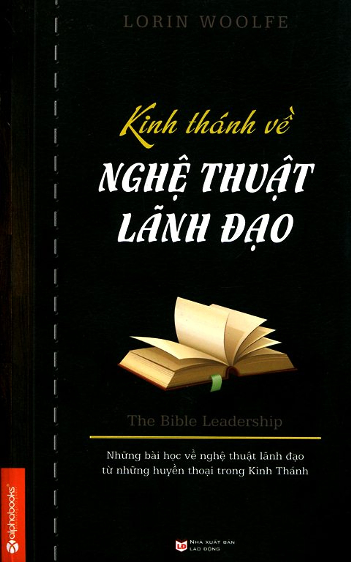 Trạm Đọc Official | Sách - Kinh Thánh Về Nghệ Thuật Lãnh Đạo