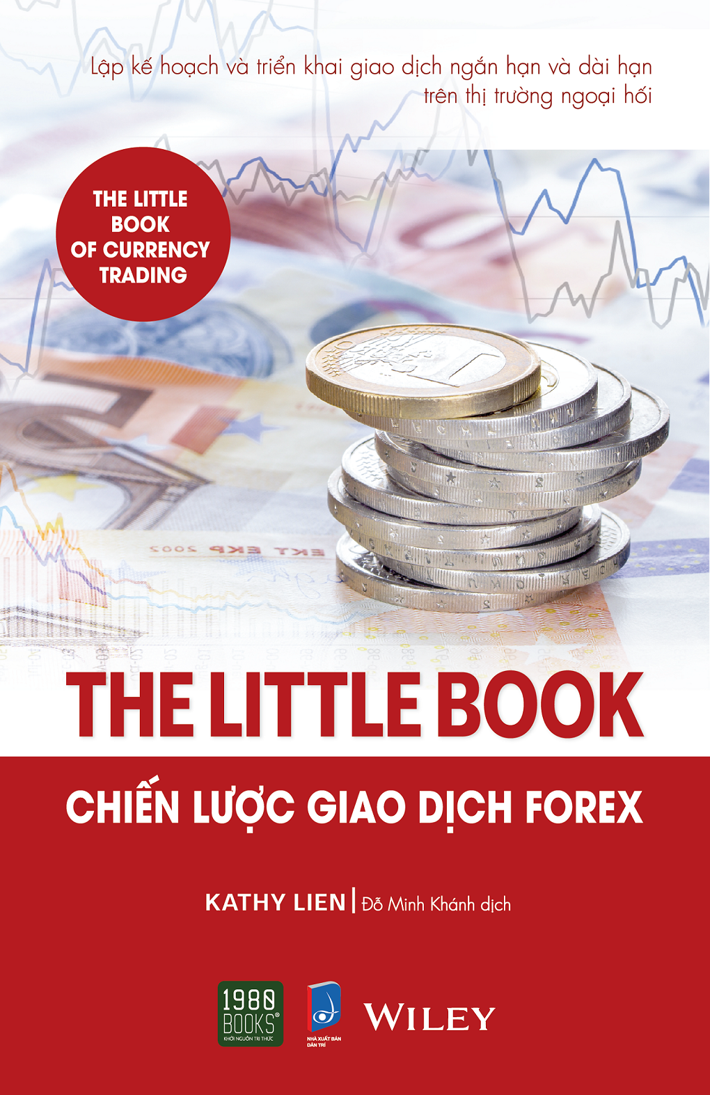 The Little Book: Chiến lược giao dịch forex - Kathy Lien