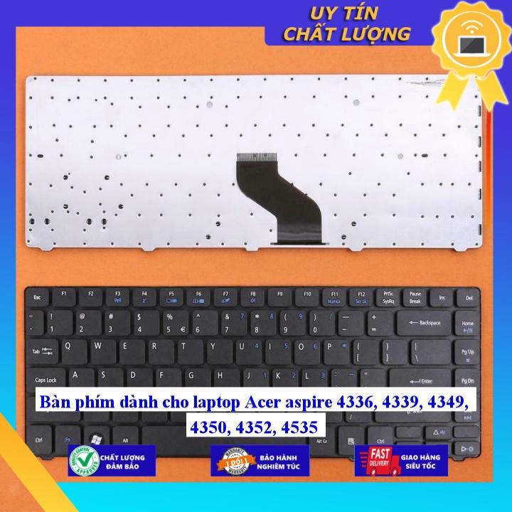 Bàn phím dùng cho laptop Acer aspire 4336 4339 4349 4350 4352 4535 - Hàng Nhập Khẩu New Seal