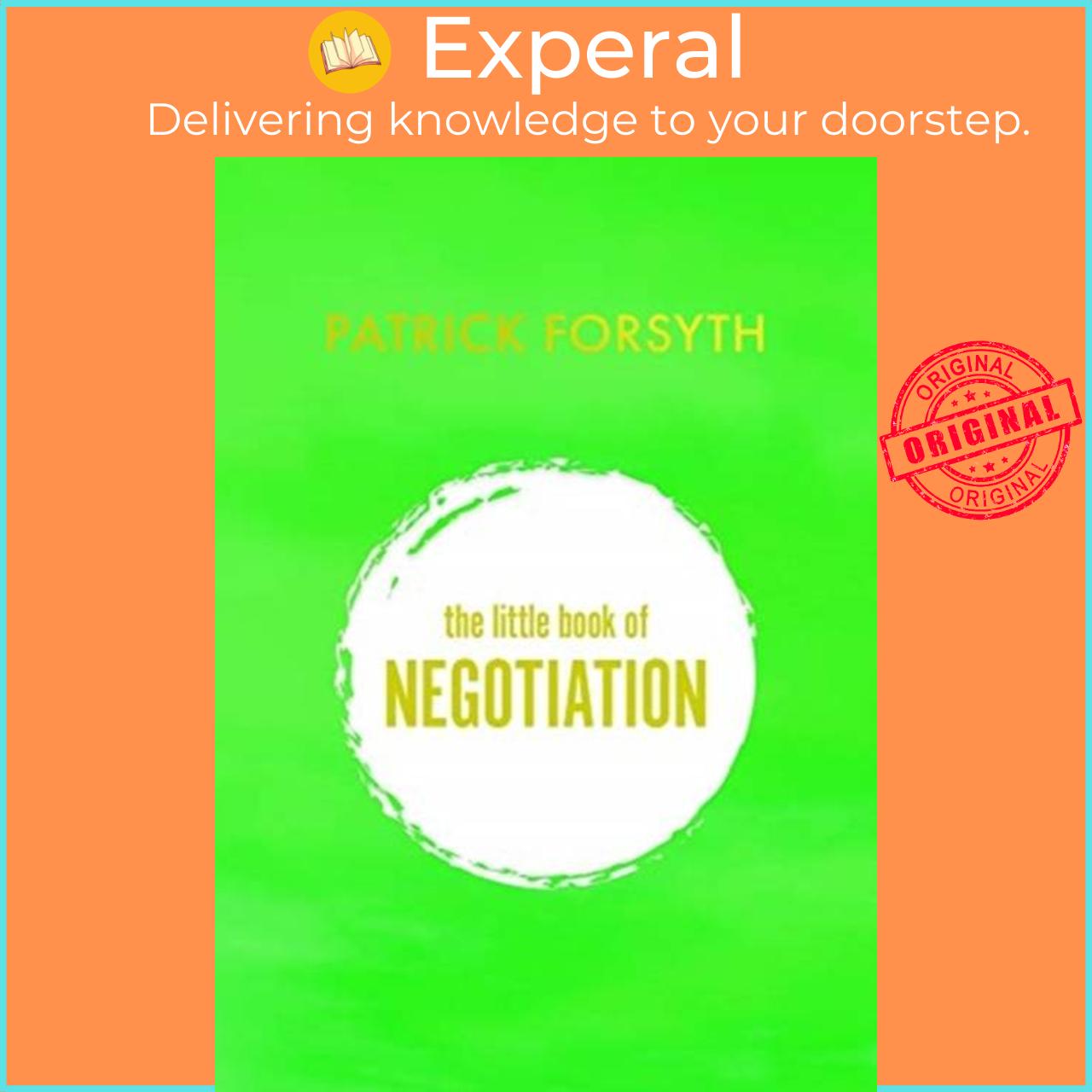 Sách - The Little Book of Negotiation - How to get what you want by Patrick Forsyth (UK edition, hardcover)