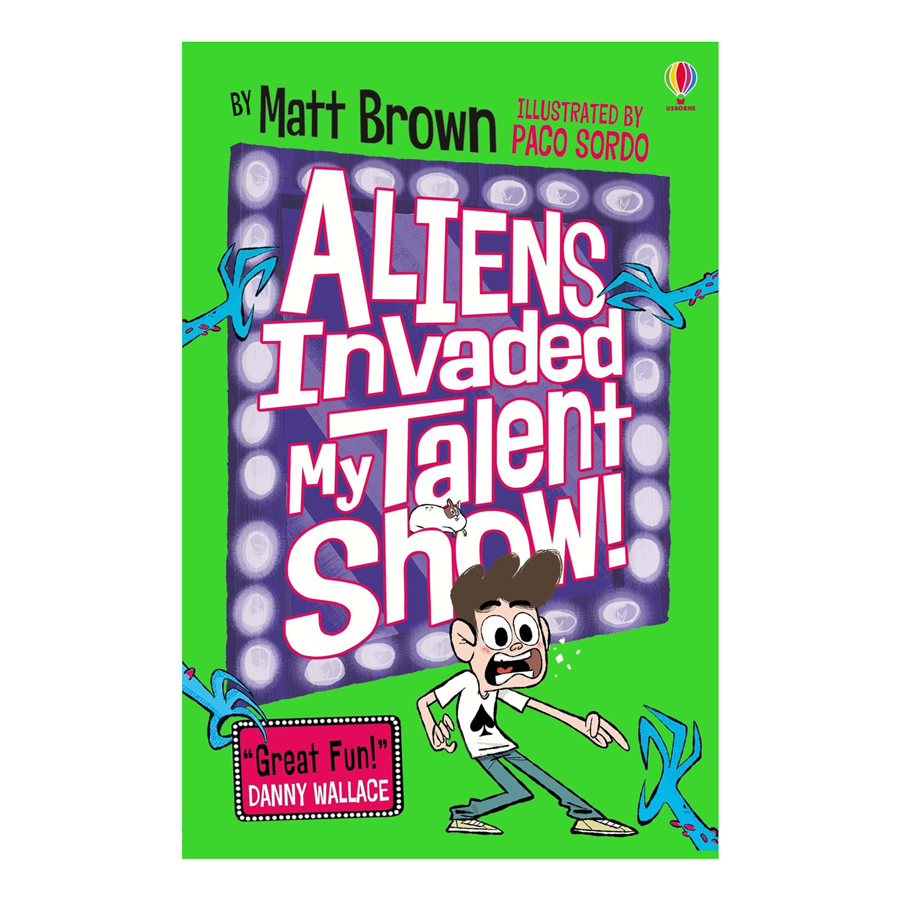 Usborne Aliens Invaded My Talent Show!