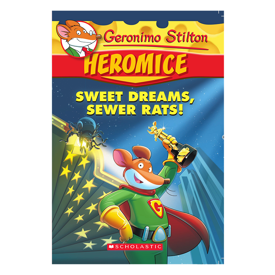 Geronimo Stilton Heromice 10: Sweet Dreams, Sewer Rats!