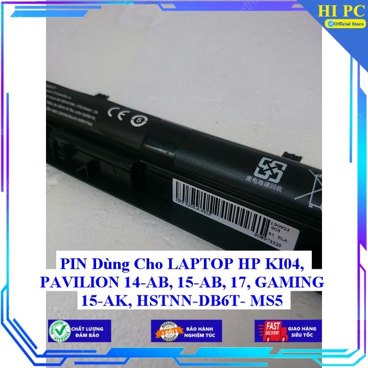 PIN Dùng Cho LAPTOP HP KI04 PAVILION 14-AB 15-AB 17 GAMING 15-AK HSTNN - DB6T- MS5 - Hàng Nhập Khẩu