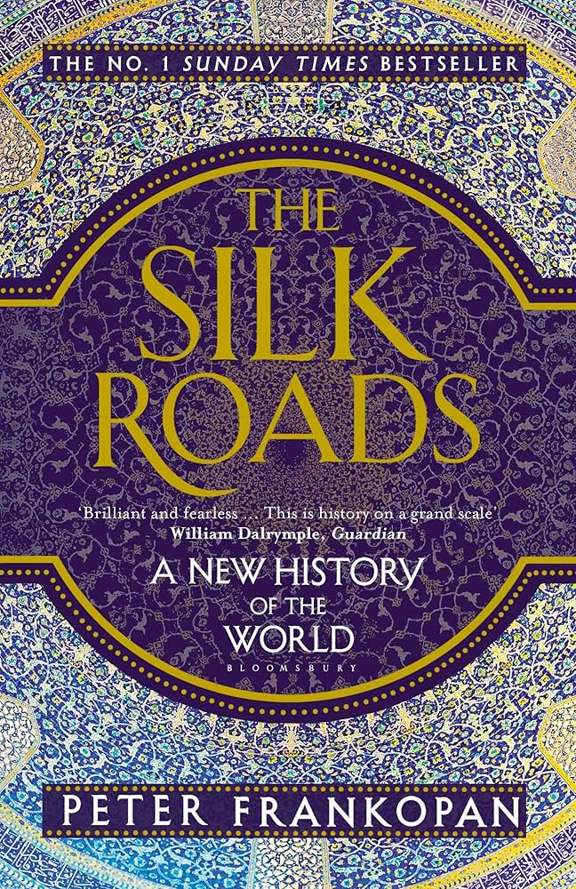 Sách - The Silk Roads by Peter Frankopan - A New History of the World (Bloomsbury Paperbacks)