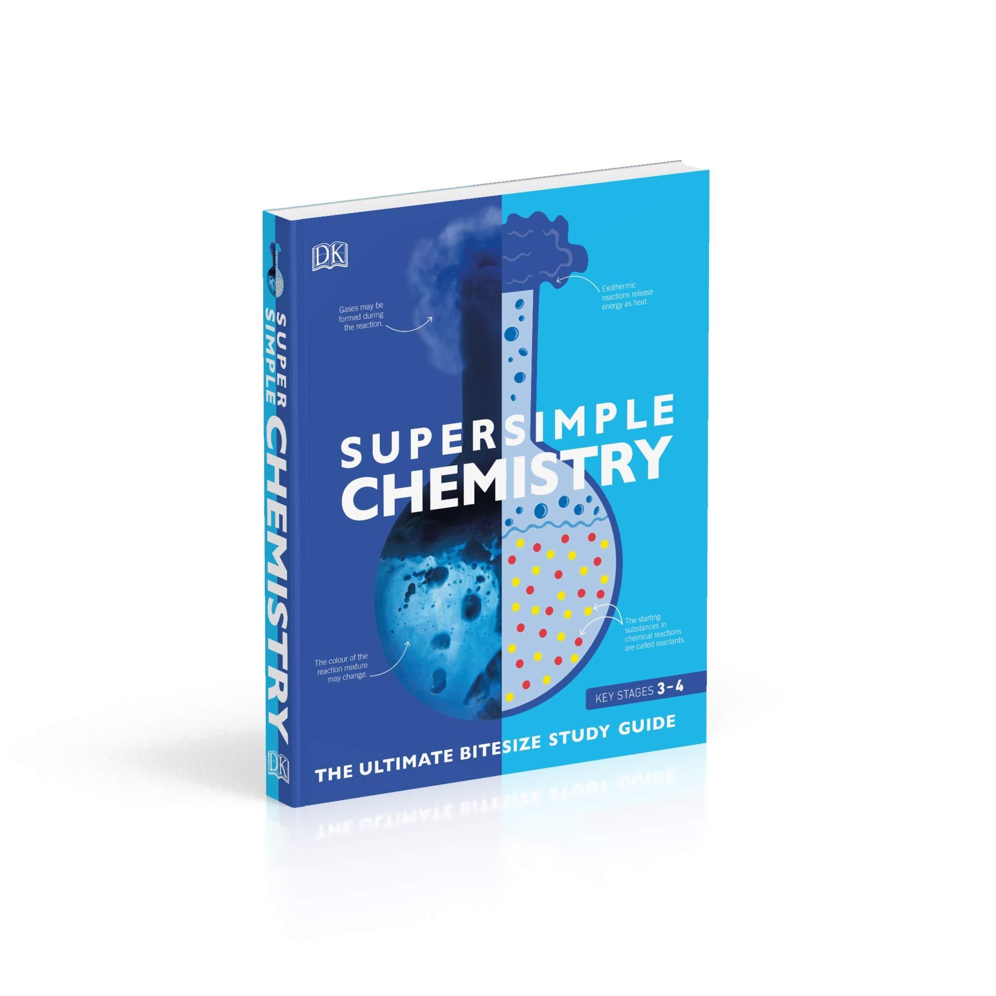 Sách ngoại văn: Super Simple Chemistry: The Ultimate Bitesize Study Guide