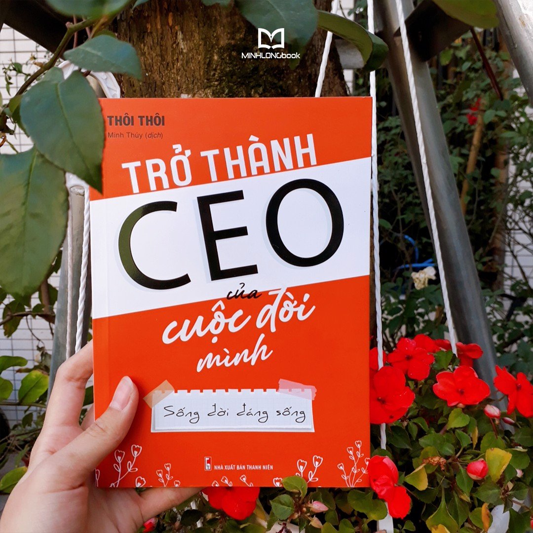 Sách: Trở Thành CEO Của Cuộc Đời Mình 