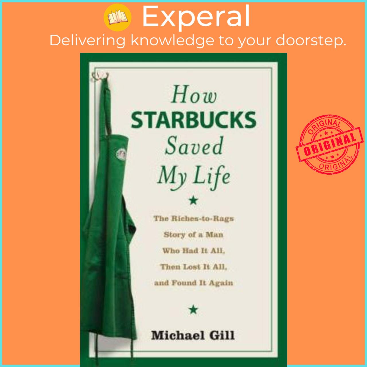 Sách - How Starbucks Saved My Life By Michael Gates Gill Uk Edition, Paperback