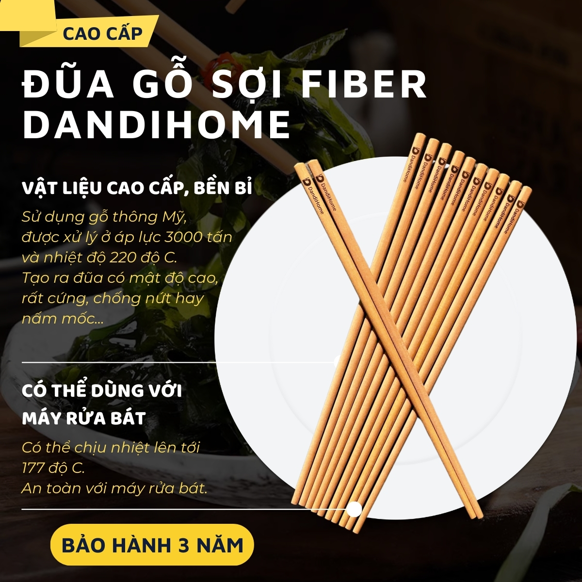 Đũa gỗ fiber mật độ cao DandiHome dùng được trong máy rửa bát - Bảo hành 3 năm