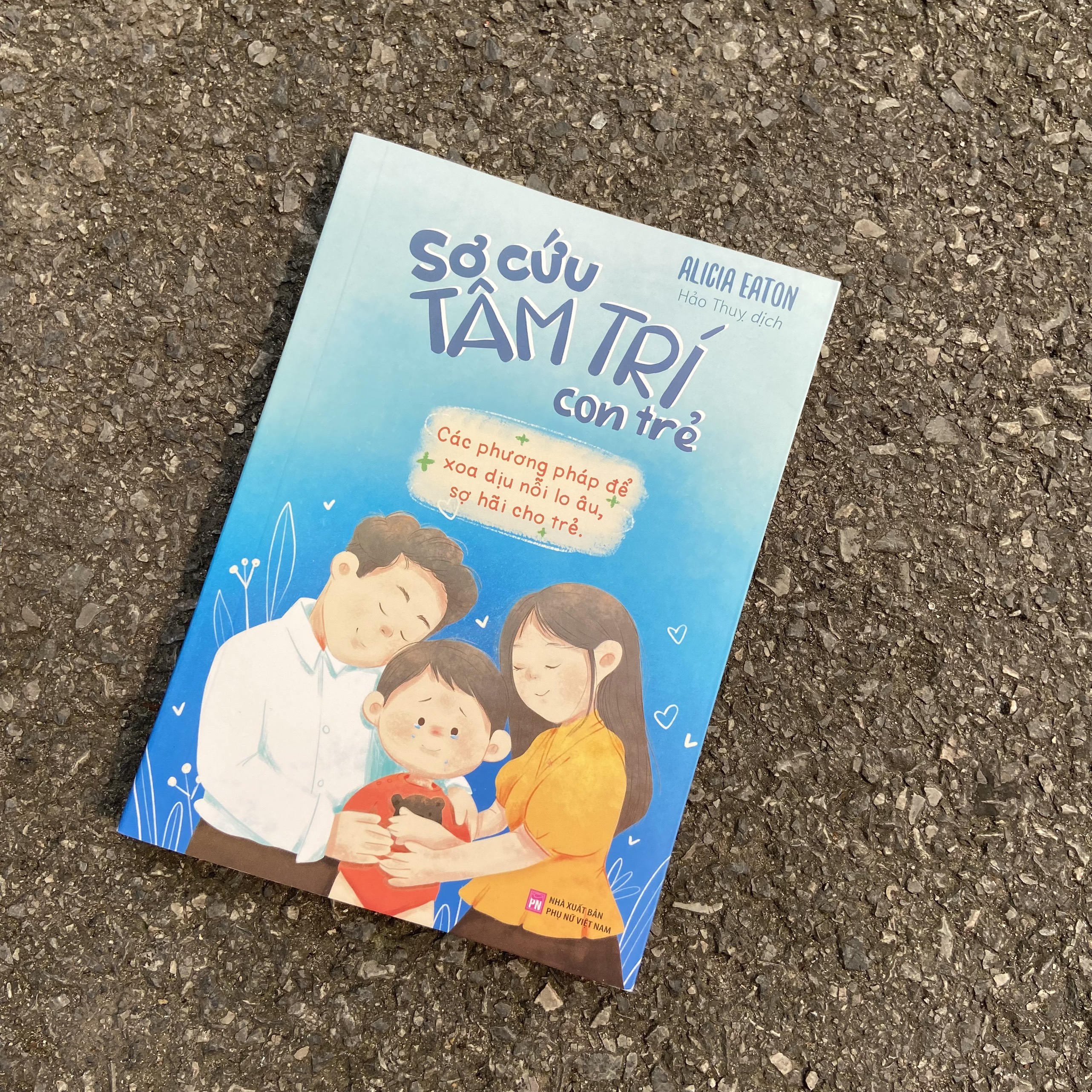 Sách: Sơ Cứu Tâm Trí Con Trẻ