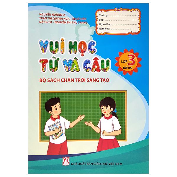 Vui Học Từ Và Câu Lớp 3 - Tập 2 (Bộ Sách Chân Trời Sáng Tạo) (Tái Bản 2022)