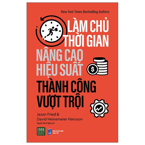 Làm Chủ Thời Gian - Nâng Cao Hiệu Suất - Thành Công Vượt Trội