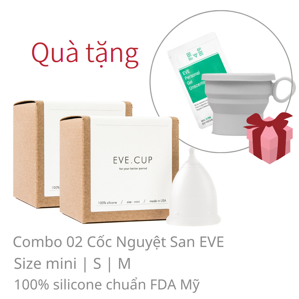 [Quà Tặng Kèm] Combo 02 Cốc Nguyệt San EVE - 100% silicone Y Tế, chuẩn FDA Mỹ - Hỗ trợ chu kỳ