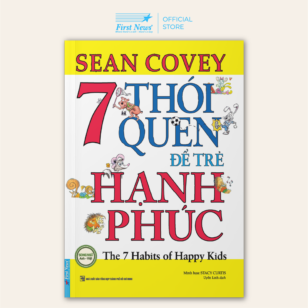 7 Thói Quen Để Trẻ Hạnh Phúc (Song Ngữ) (Tái Bản 2022)