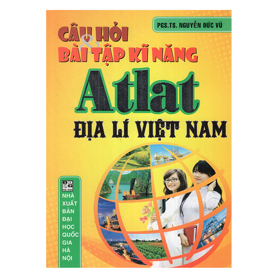 Câu Hỏi Và Bài Tập Kĩ Năng Atlat Địa Lí Việt Nam