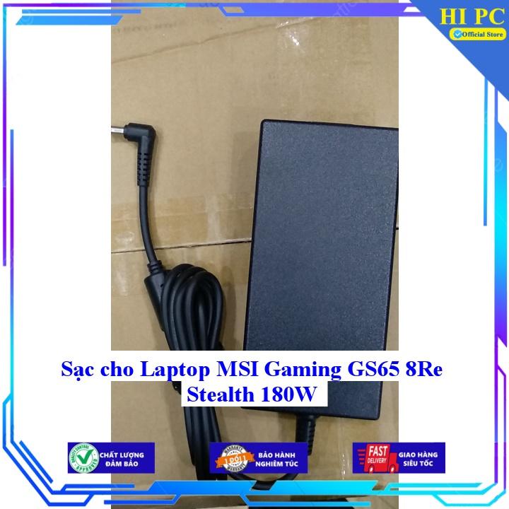 Sạc cho Laptop MSI Gaming GS65 8Re Stealth 180W - Kèm Dây nguồn - Hàng Nhập Khẩu
