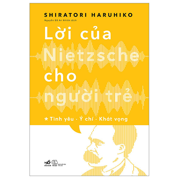 (Bộ 2 Cuốn) Lời Của Nietzsche Cho Người Trẻ - Tập 1 &amp; Tập 2 -  Shiratori Haruhiko - Nguyễn Đỗ An Nhiên dịch - (bìa mềm)