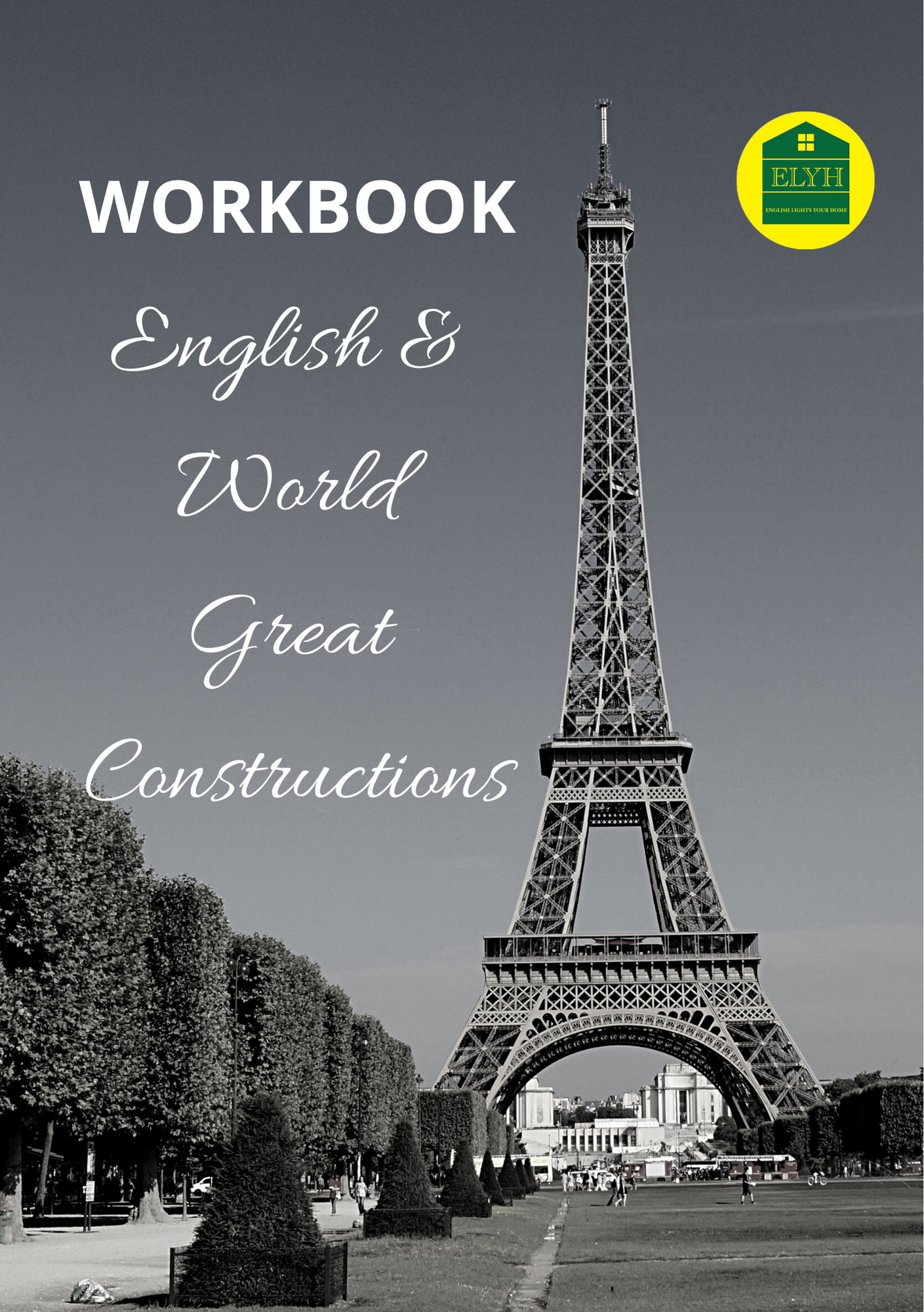 English &amp; World Great Constructions - Tiếng Anh &amp; Các Công trình Vĩ đại Thế giới