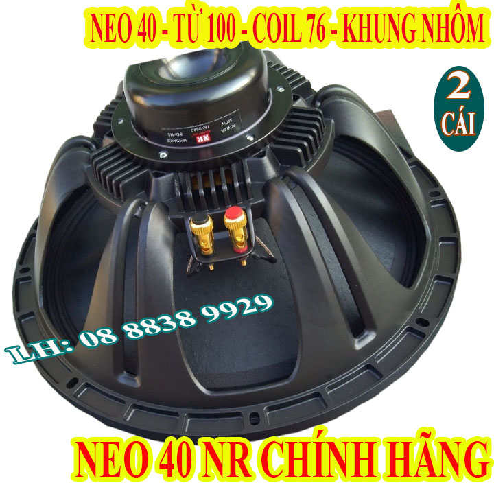 CẶP CỦ BASS 40 NEO NR CHÍNH HÃNG CAO CẤP COIL 76 TIẾNG SÁNG - GIÁ 2 LOA