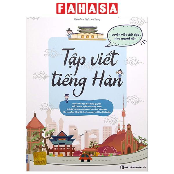 Sách - Tập Viết Tiếng Hàn - Luyện Viết Chữ Đẹp Như Người Hàn (Tái Bản 2025)
