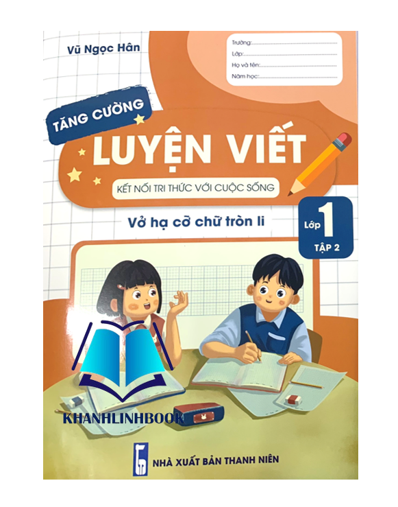 Sách - Luyện Viết Tăng Cường 1 - tập 2 Vở Hạ Cỡ Chữ Tròn Li ( kết nối )