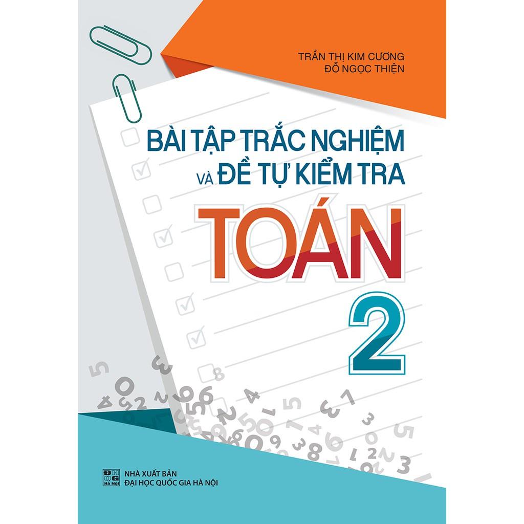 Combo 2 Cuốn Bài Tập Trắc Nghiệm Và Tự Kiểm Tra Toán 2 + Rèn Kĩ Năng Học Tốt Toán 2 - Bản Quyền