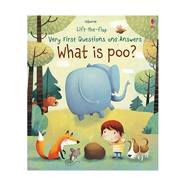Lift-The-Flap Very First Questions & Answers : What is Poo?