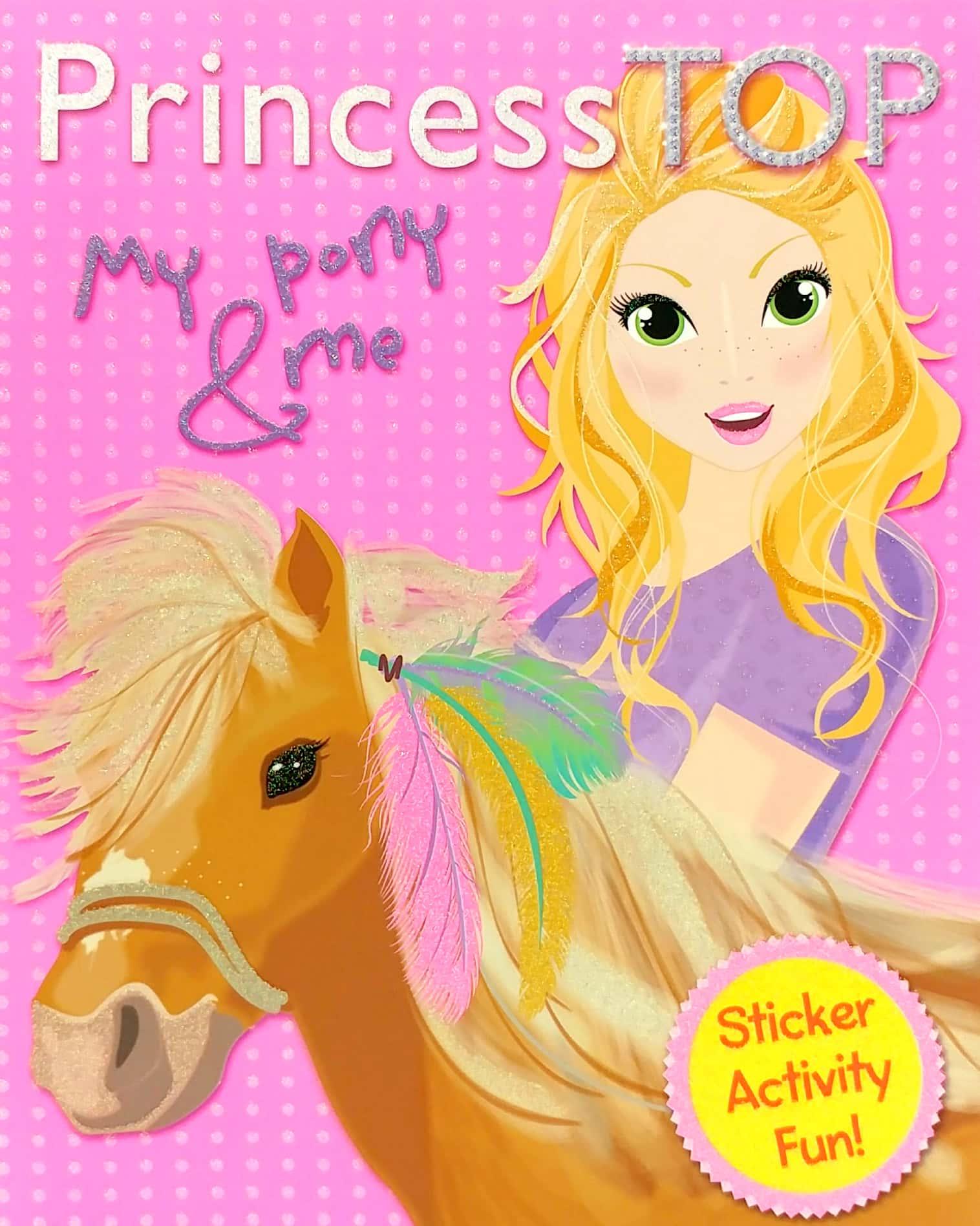 Princess Top Activity Book 1: My Pony & Me