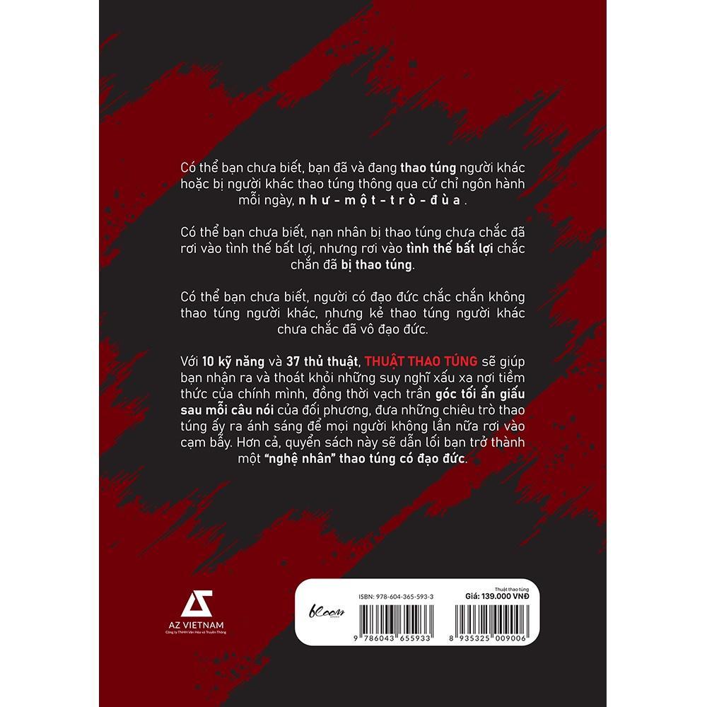 Sách Thuật Thao Túng: Góc Tối Ẩn Sau Mỗi Câu Nói - Bản Quyền
