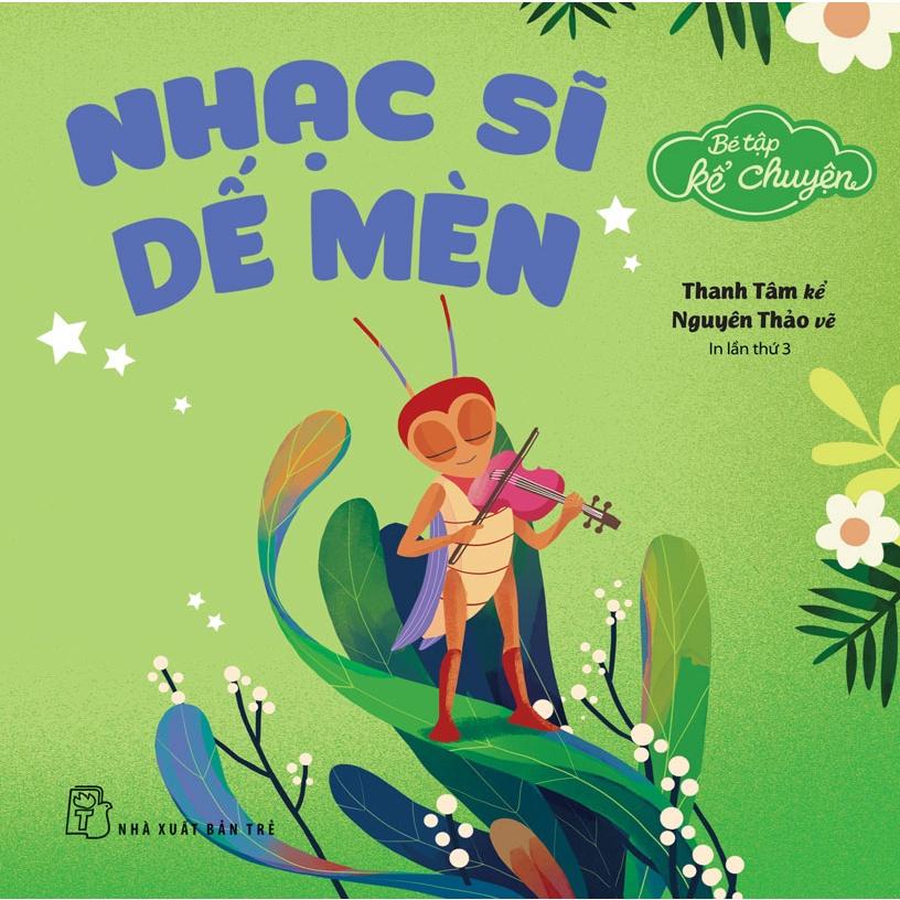 Bé Tập Kể Chuyện. Nhạc Sĩ Dế Mèn - Bản Quyền