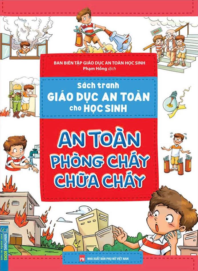 Sách - Sách Tranh Giáo Dục An Toàn Cho Học Sinh - An Toàn Phòng Cháy Chữa Cháy