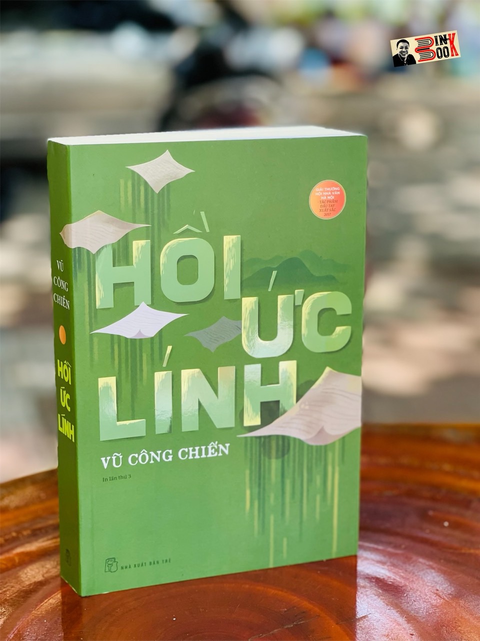 – HỒI ỨC LÍNH – Vũ Công Chiến – Nhà xuất bản Trẻ