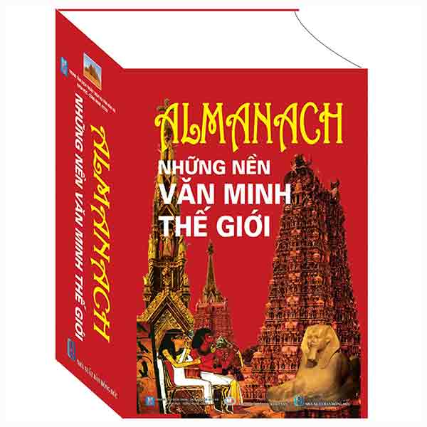 Almanach Những Nền Văn Minh Thế Giới (Tái Bản 2018)