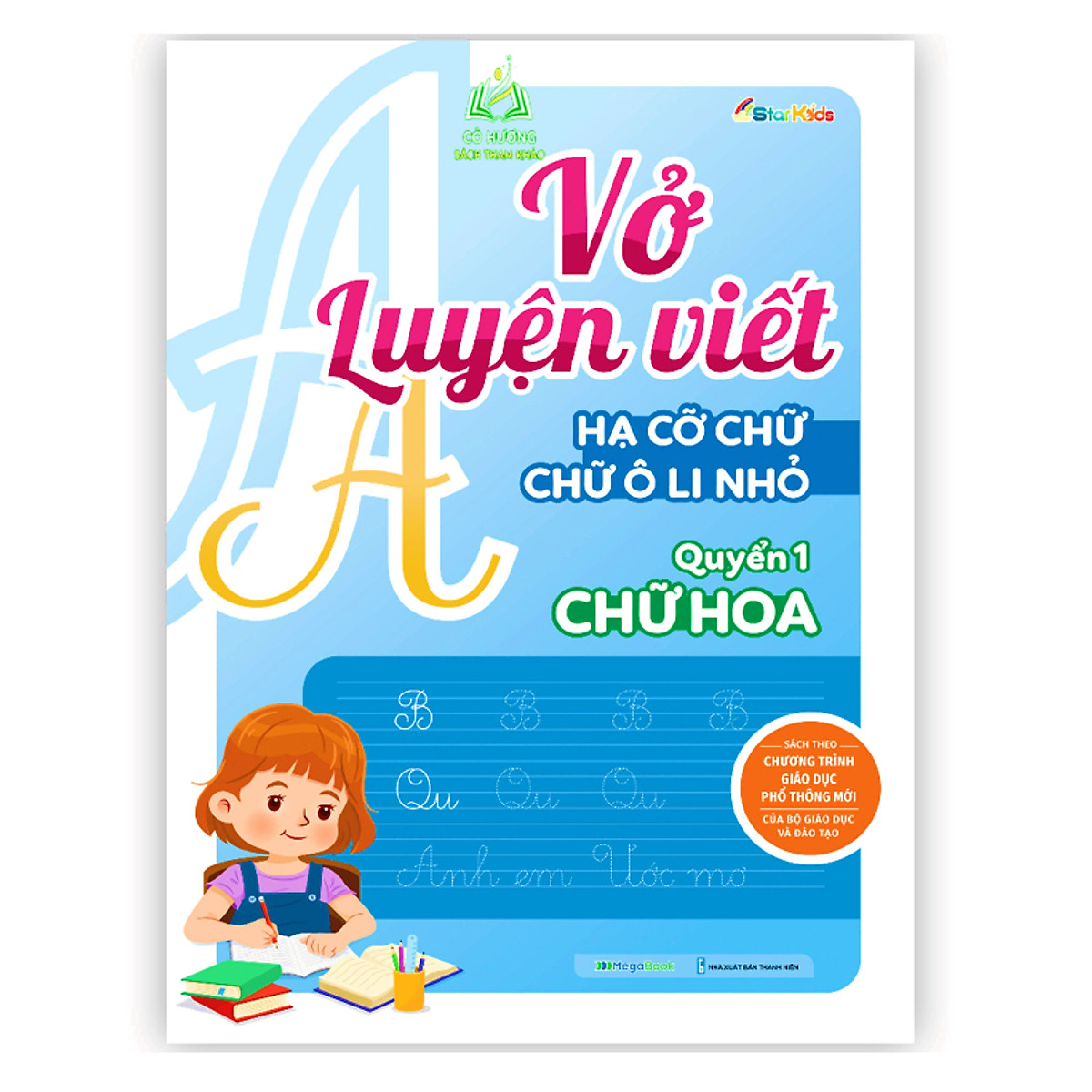 Combo Vở luyện viết hạ cỡ chữ - chữ ô li nhỏ - vần, chữ hoa, chữ thường