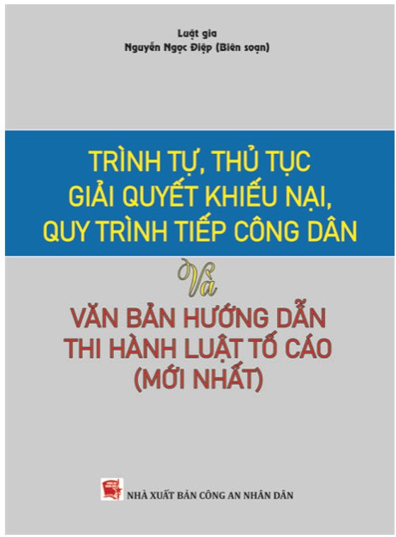 Trình tự thủ tục giải quyết khiếu nại, quy trình tiếp công dân và văn bản hướng dẫn thi hành Luật tố cáo