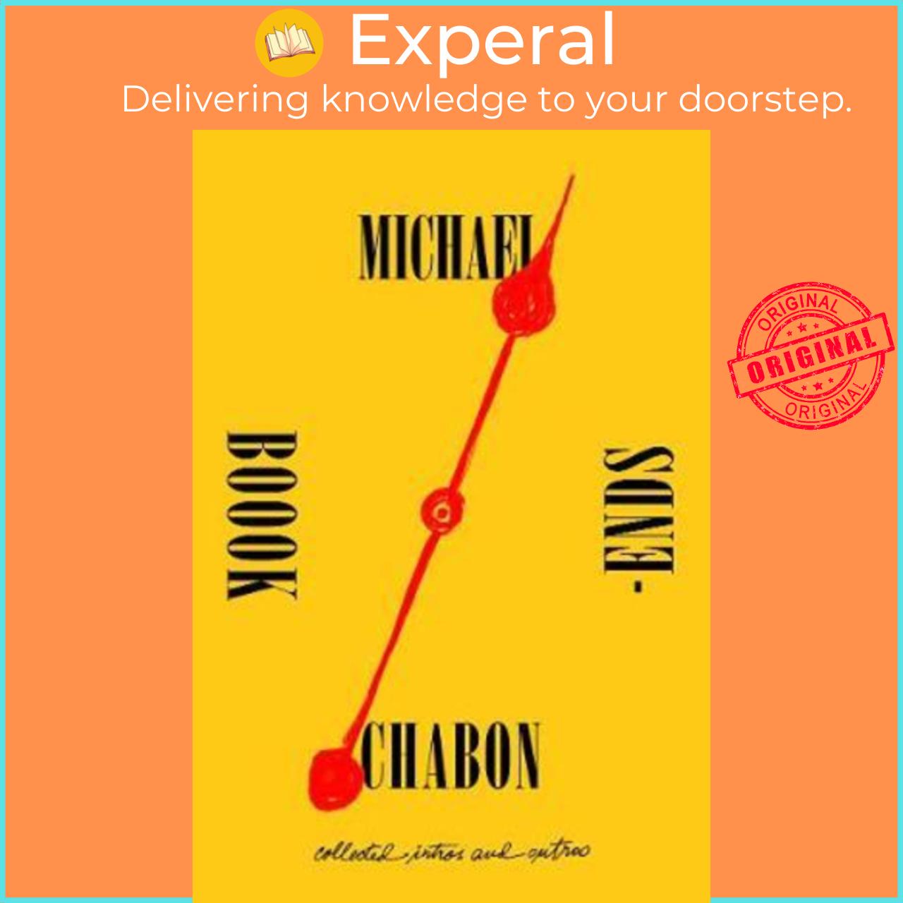 Sách - Bookends : Collected Intros and Outros by Michael Chabon