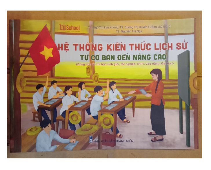 Sách Hệ Thống Kiến Thức Lịch Sử Từ Cơ Bản Đến Nâng Cao