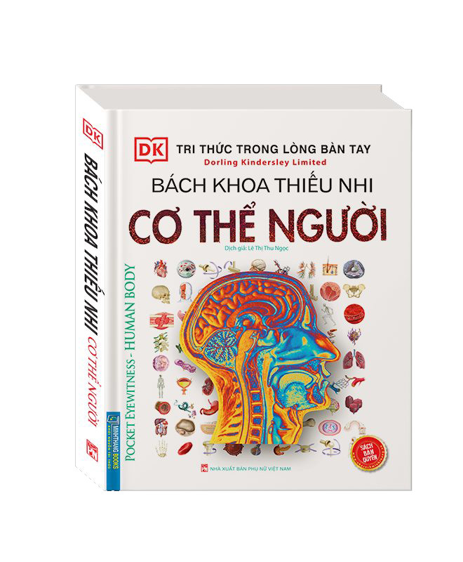 Tri Thức Trong Lòng Bàn Tay - Bách Khoa Thiếu Nhi Cơ Thể Con Người
