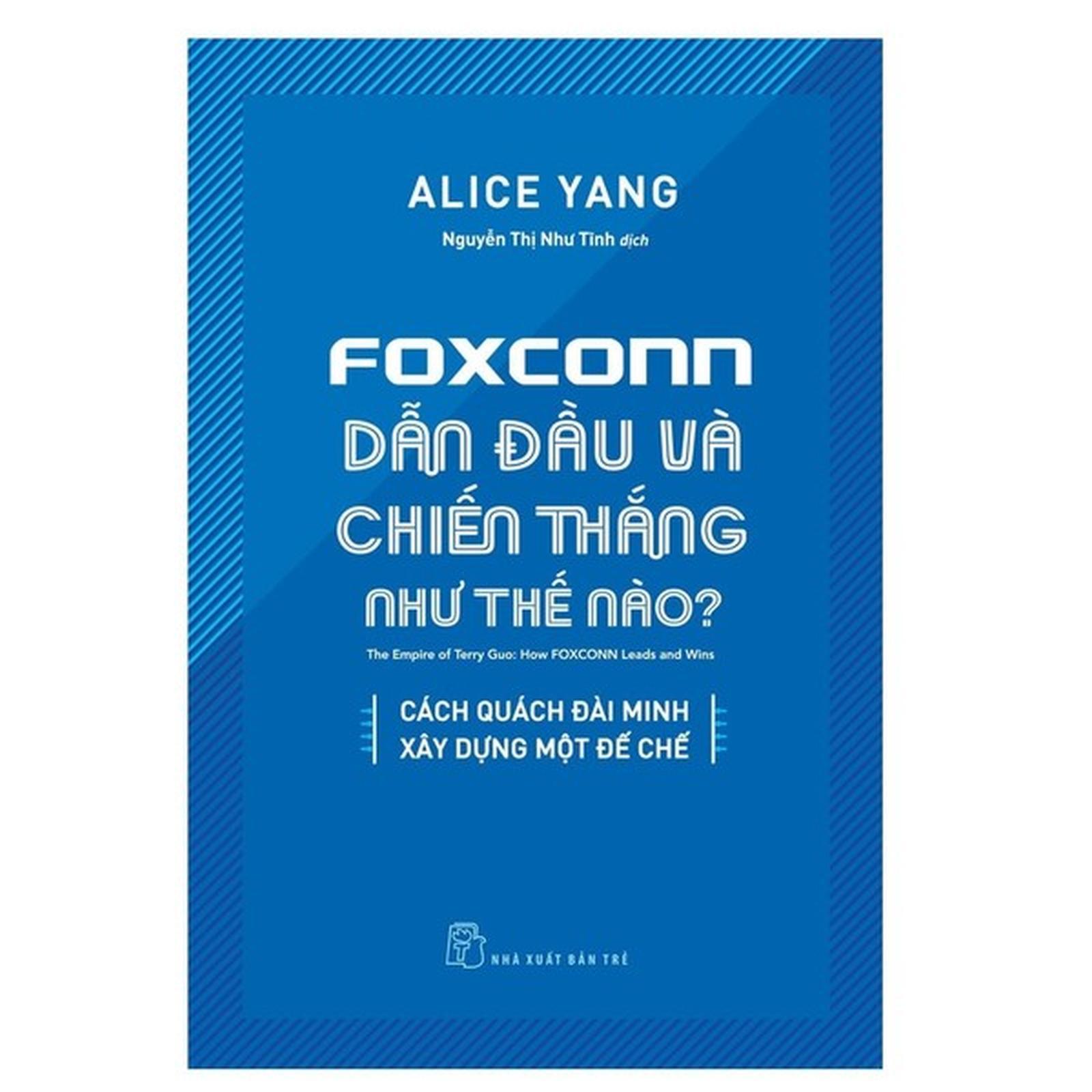Foxconn Dẫn Đầu Và Chiến Thắng Như Thế Nào - Bản Quyền