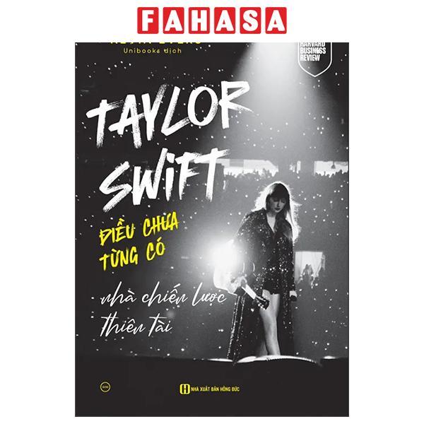 Sách - Taylor Swift - Điều Chưa Từng Có - Nhà Chiến Lược Thiên Tài
