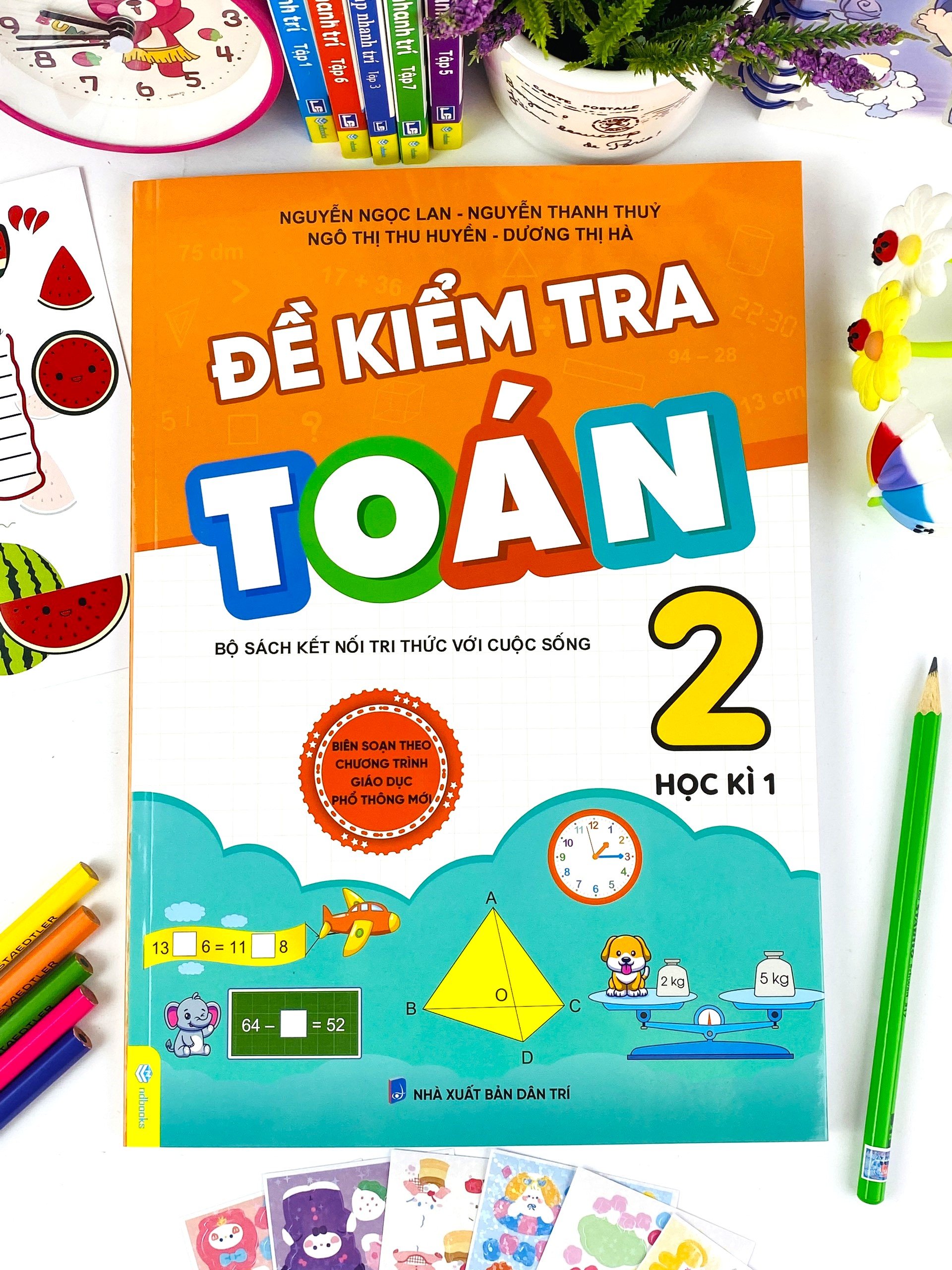 Sách - Đề Kiểm Tra Toán 2 - Bộ Sách Kết Nối Tri Thức Với Cuộc Sống - ndbooks