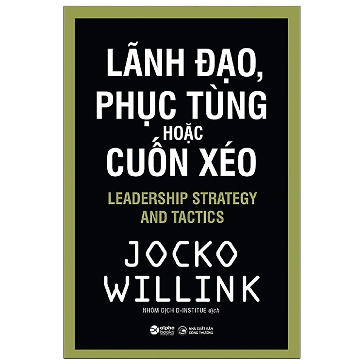 Trạm Đọc | Lãnh Đạo Phục Tùng Hoặc Cuốn Xéo