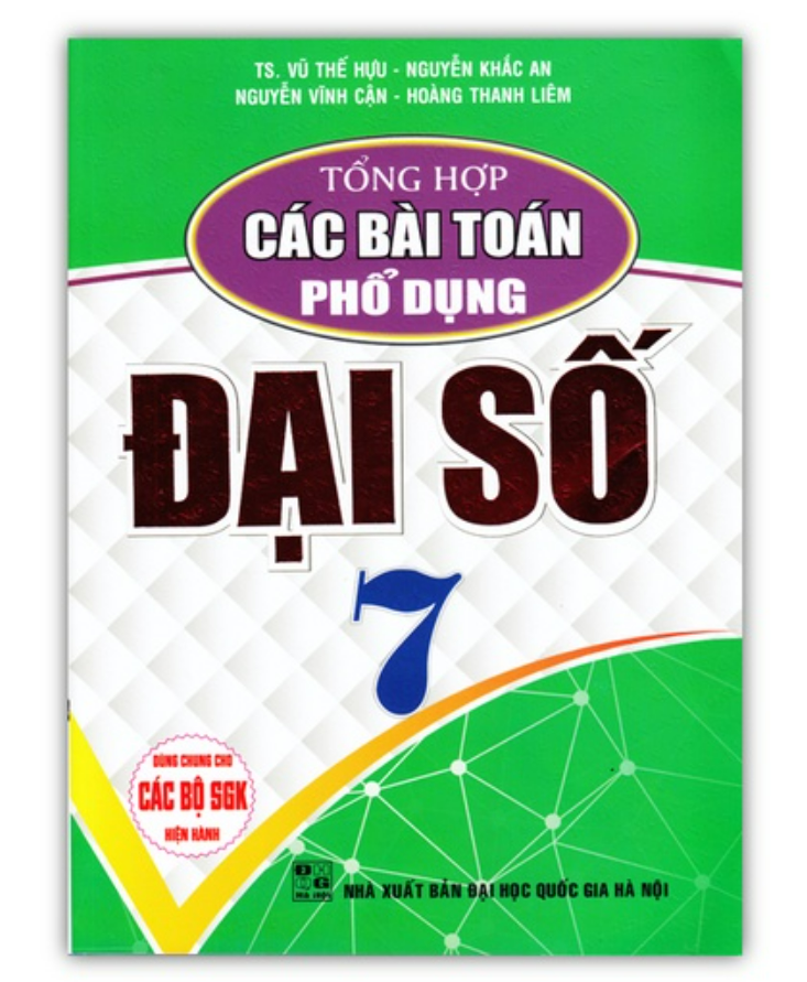 Sách - Tổng Hợp Các Bài Toán Phổ Dụng Đại Số Lớp 7