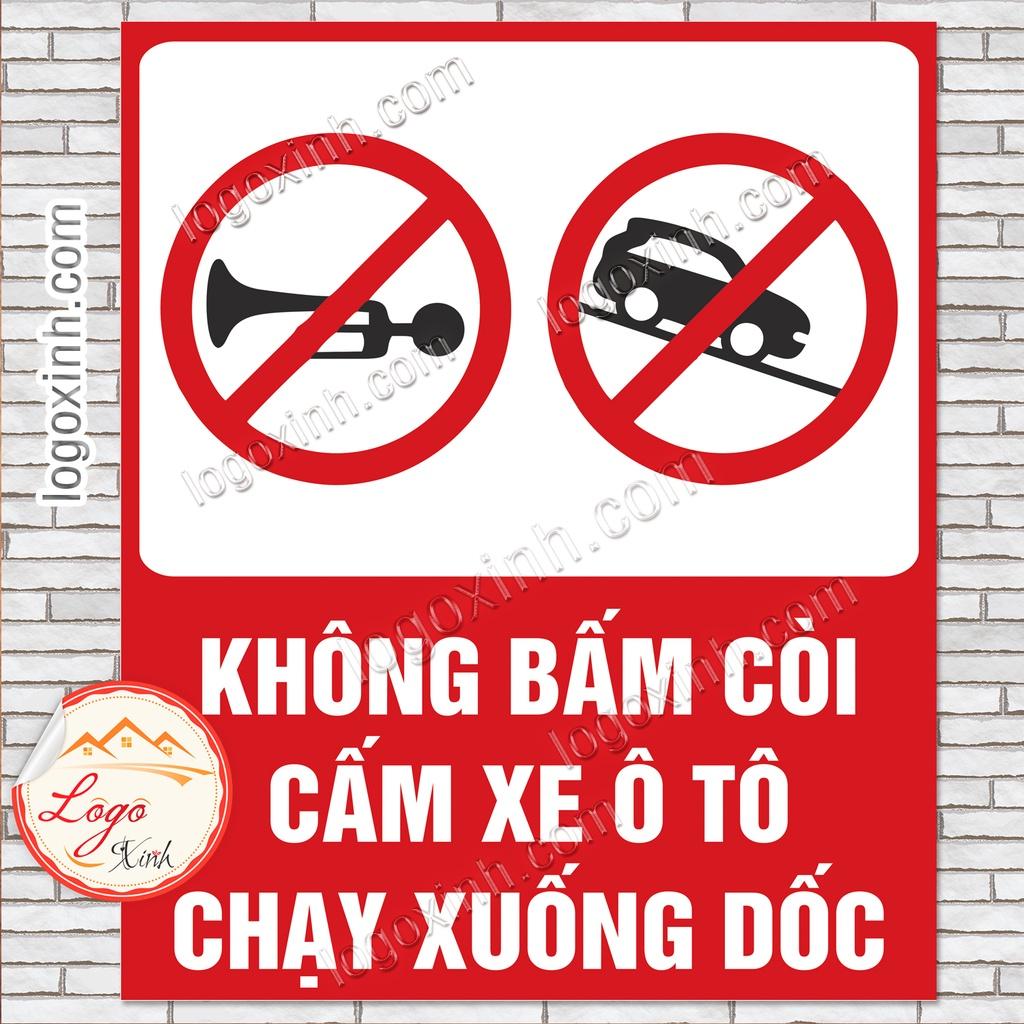 LOGO TEM STICKER BIỂN BÁO CẤM KHÔNG BẤM CÒI VÀ CẤM Ô TÔ CHẠY XUỐNG DỐC DÙNG CHO NHÀ XƯỞNG, CÔNG TY