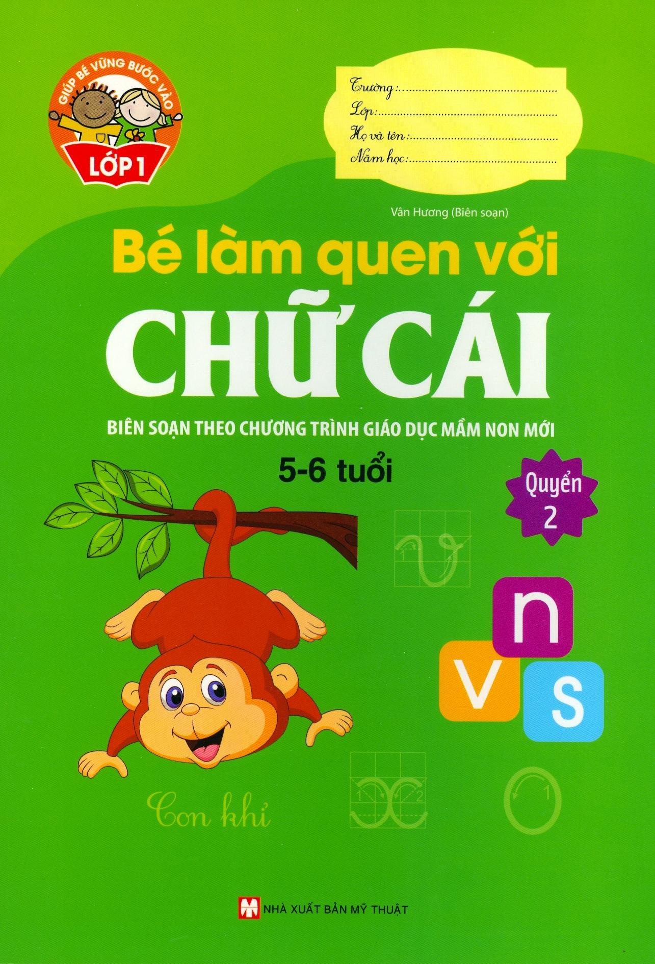 Giúp Bé Vững Bước Vào Lớp 1 - Bé Làm Quen Với Chữ Cái - Quyển 2 (5-6 Tuổi) (Tái Bản 2024)