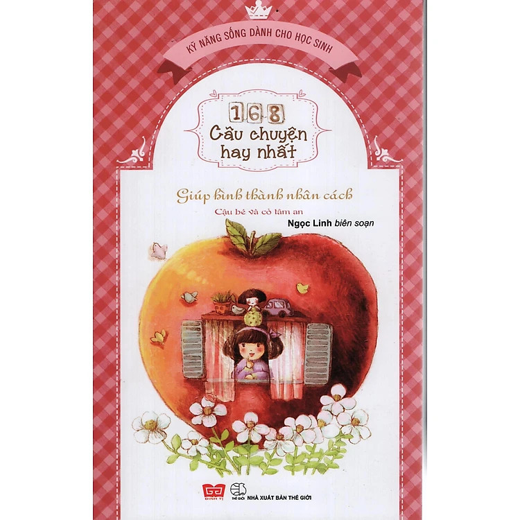 Sách 168 Câu Chuyện Kỹ Năng Sống Cho Học Sinh- Giúp hình thành nhân cách - Cậu bé và cỏ tâm an