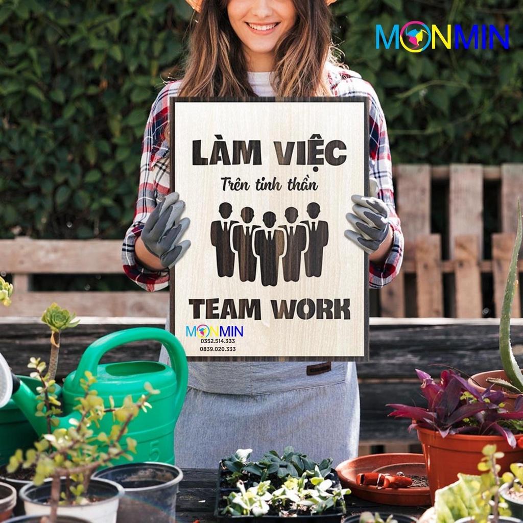 Tranh gỗ slogan tạo động lực Monmin M065 - Làm việc trên tinh thần Teamwork