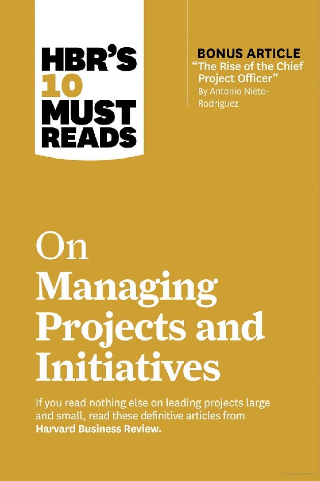 Sách ngoại văn: HBR's 10 Must Reads - On Managing Projects And Initiatives
