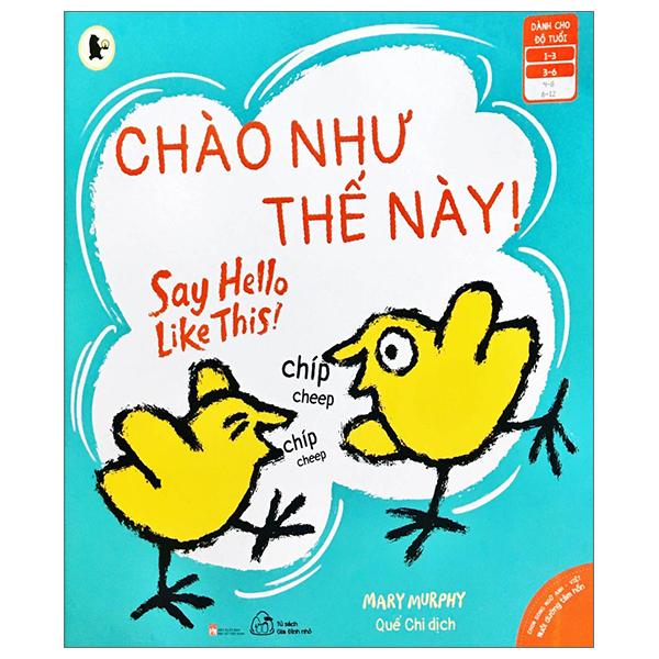 Ehon Song Ngữ Anh - Việt - Chào Như Thế Này! - Say Hello Like This!