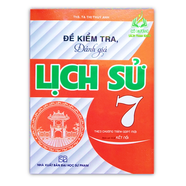 Sách - Đề Kiểm Tra Đánh Giá Lịch Sử Lớp 7